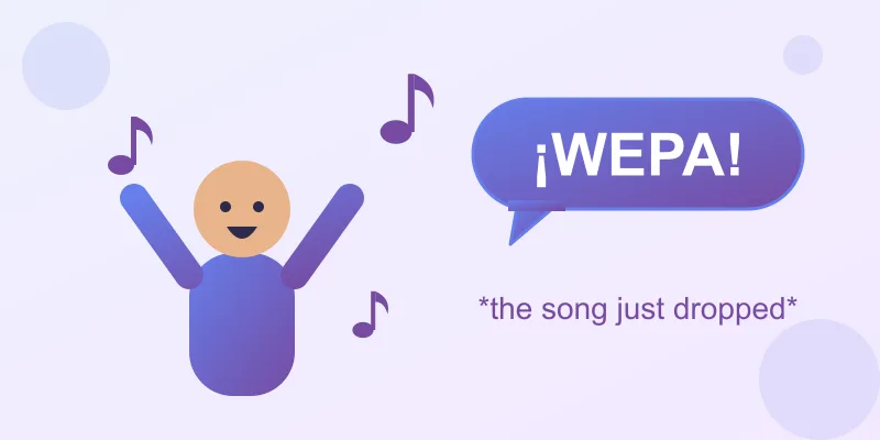 A party scene with music notes and a big speech bubble saying wepa